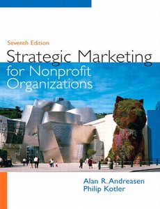 Strategic Marketing for Nonprofit Organizations 7th Edition by Philip T Kotler