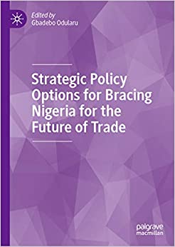 Strategic Policy Options for Bracing Nigeria for the Future of Trade