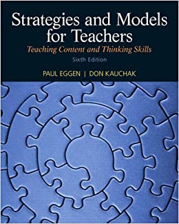 Strategies and Models for Teachers: Teaching Content and Thinking Skills (6th Edition)
