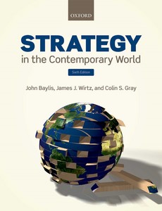 Strategy in the Contemporary World An Introduction to Strategic Studies 6th Edition by John Baylis