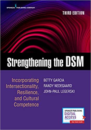 Strengthening the DSM: Incorporating Intersectionality, Resilience, and Cultural Competence