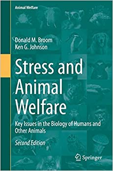 Stress and Animal Welfare: Key Issues in the Biology of Humans and Other Animals