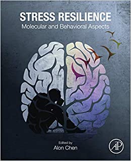 Stress Resilience: Molecular and Behavioral Aspects