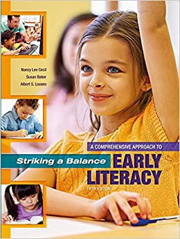 Striking a Balance: A Comprehensive Approach to Early Literacy: A Comprehensive Approach to Early Literacy