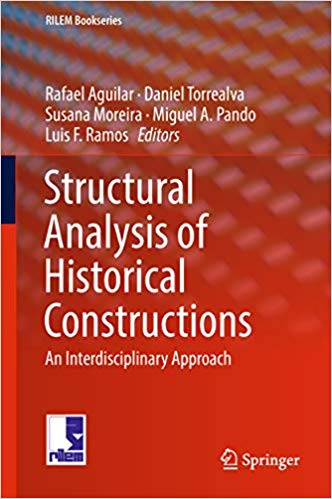 Structural Analysis of Historical Constructions: An Interdisciplinary Approach