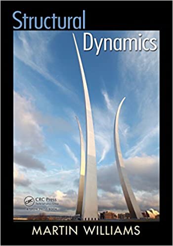 Structural Dynamics ? Martin Williams ?