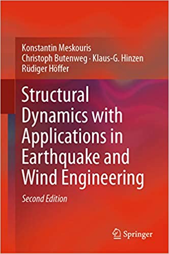 Structural Dynamics with Applications in Earthquake and Wind Engineering (2nd Edition) ?