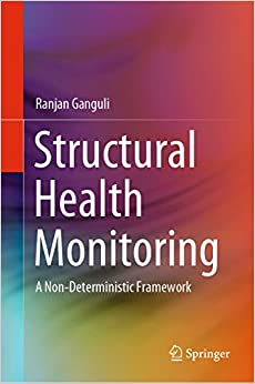 Structural Health Monitoring: A Non-Deterministic Framework