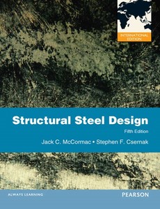 Structural steel design 5th International Edition by Jack C. McCormac