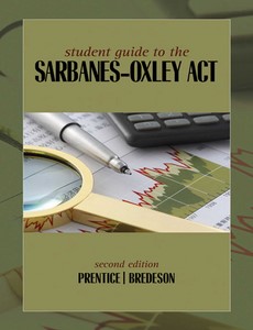 Student Guide to the Sarbanes-Oxley Act by Robert Prentice