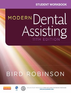 Student Workbook for Modern Dental Assisting 11th by Doni L. Bird