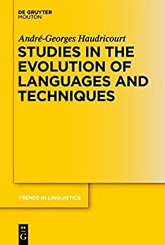 Studies in the Evolution of Languages and Techniques (Trends in Linguistics. Studies and Monographs [TiLSM] Book 270)