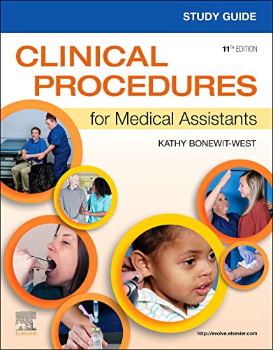 Study Guide for Clinical Procedures for Medical Assistants, 11th Edition