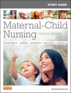 Study Guide for Maternal-Child Nursing 4th Edition by Emily Slone McKinney