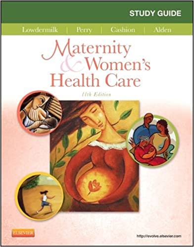 Study Guide for Maternity & Women's Health Care (Maternity and Women's Health Care Study Guide)