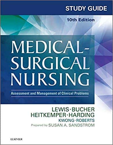Study Guide for Medical-Surgical Nursing: Assessment and Management of Clinical Problems (10th Edition)