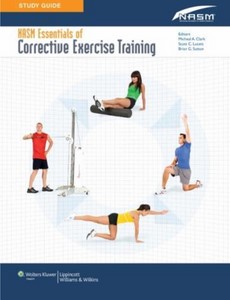 Study Guide to Accompany NASM Essentials of Corrective Exercise Training