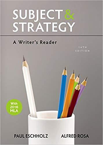 Subject and Strategy: A Writer's Reader 14th Edition by Paul Eschholz