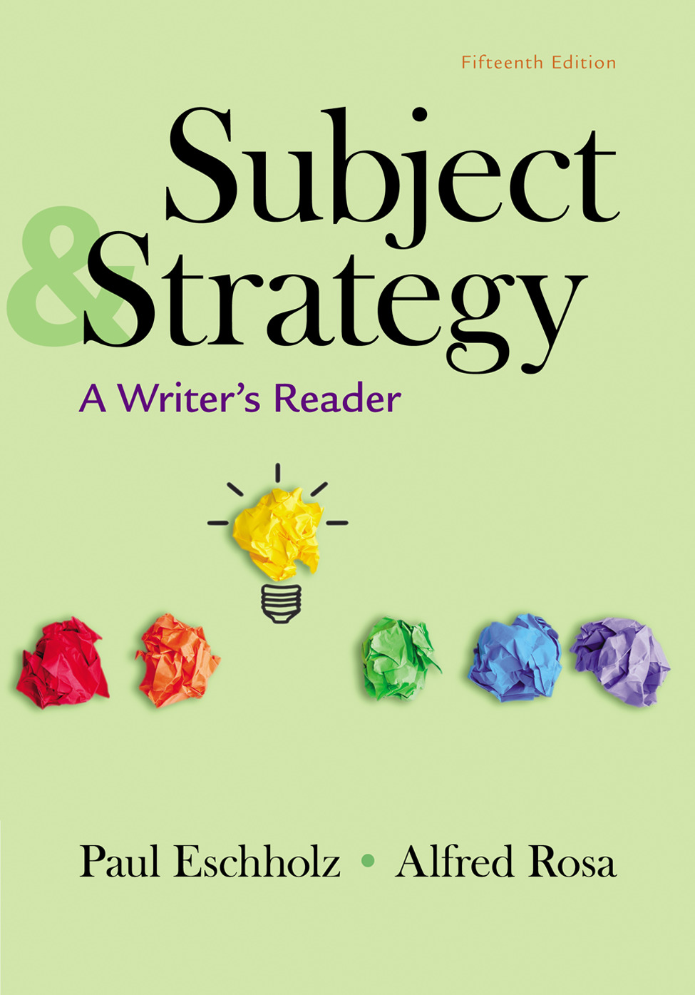 Subject and Strategy: A Writer's Reader