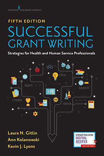 Successful Grant Writing, Fifth Edition: Strategies for Health and Human Service Professionals