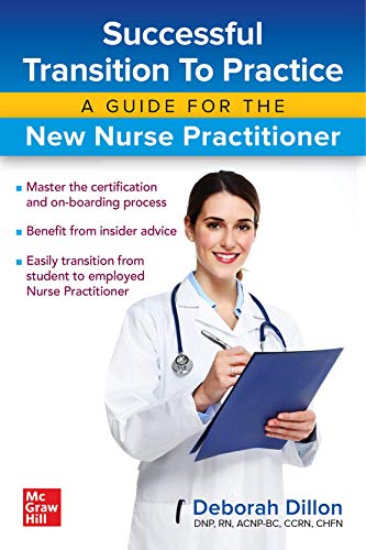 Successful Transition to Practice: A Guide for the New Nurse Practitioner, 1st Edition