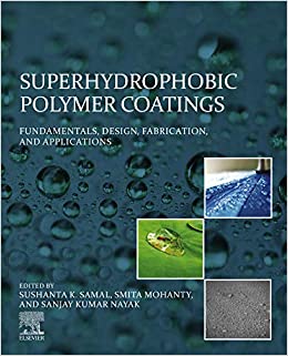 Superhydrophobic Polymer Coatings: Fundamentals, Design, Fabrication, and Applications