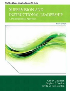 SuperVision and Instructional Leadership A Developmental Approach 9th Edition by Carl D. Glickman
