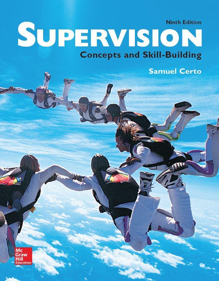 Supervision: Concepts and Skill-Building 9th Edition by Samuel Certo