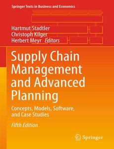 Supply Chain Management and Advanced Planning Concepts, Models, Software, and Case Studies 5th by Hartmut Stadtler