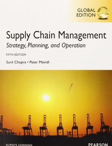 Supply Chain Management Strategy, Planning, and Operation. Sunil Chopra 5th Global Edition by chopra, Sunil
