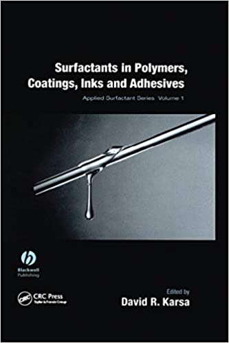 Surfactants in Polymers, Coatings, Inks, and Adhesives (Sheffield Annual Surfactants Review)