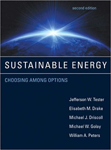 Sustainable Energy: Choosing Among Options (The MIT Press)
