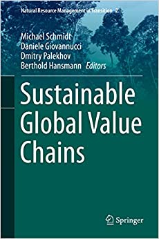 Sustainable Global Value Chains (Natural Resource Management in Transition Book 2)