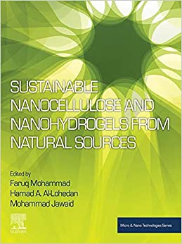 Sustainable Nanocellulose and Nanohydrogels from Natural Sources (Micro and Nano Technologies)