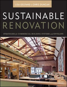 Sustainable Renovation Strategies for Commercial Building Systems and Envelope by Lisa Gelfand