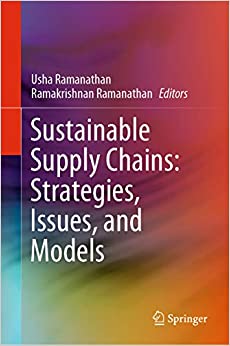 Sustainable Supply Chains: Strategies, Issues, and Models