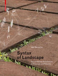 Syntax of Landscape 1st Edition by Udo Weilacher