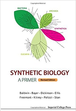 Synthetic Biology ? A Primer: Revised Edition