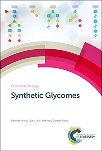 Synthetic Glycomes (ISSN Book 11)