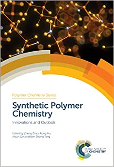 Synthetic Polymer Chemistry: Innovations and Outlook (ISSN Book 32)