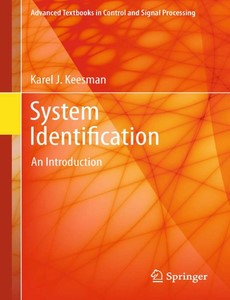System Identification An Introduction by Karel J. Keesman