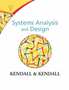 Systems Analysis and Design 9th Edition by Kenneth E. Kendall