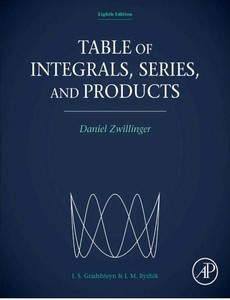 Table of Integrals, Series, and Products 8th Edition by Daniel Zwillinger