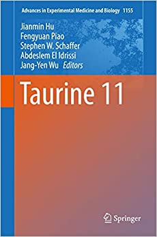 Taurine 11 (Advances in Experimental Medicine and Biology Book 1155)