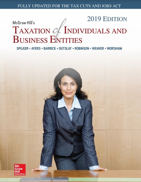 Taxation of Individuals and Business Entities ? 2019 Edition (10th Edition)