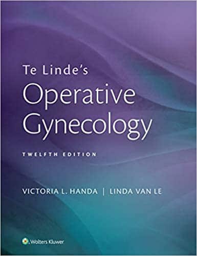 Te Linde?s Operative Gynecology 12th Edition by Victoria Handa