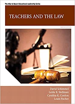 Teachers and the Law (9th Edition) (Allyn & Bacon Educational Leadership)