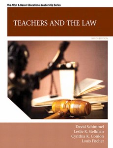 Teachers and the Law 9th Edition by  David Schimmel