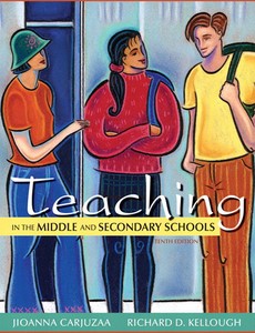 Teaching in the Middle and Secondary Schools (10th Edition) by Jioanna Carjuzaa