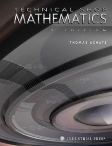 Technical Shop Mathematics 3rd Edition by Thomas Achatz